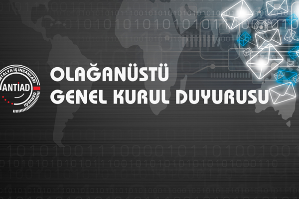 Olağanüstü Genel Kurul Toplantısı Daveti Hakkında